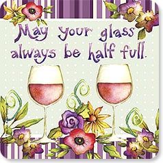 two half-full glasses of wine illustrate the saying 'may your glass always be half full'